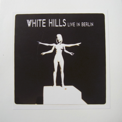 White Hills : Live in Berlin